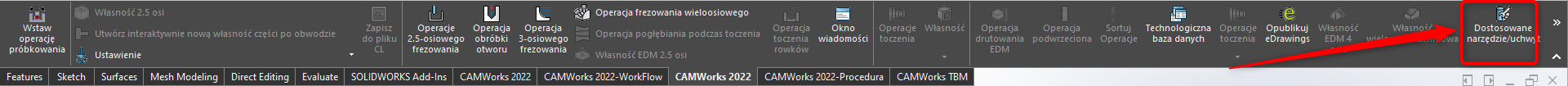 Lokalizacja polecenia Dostosowane narzędzie/uchwyt w zakładce CAMWorks